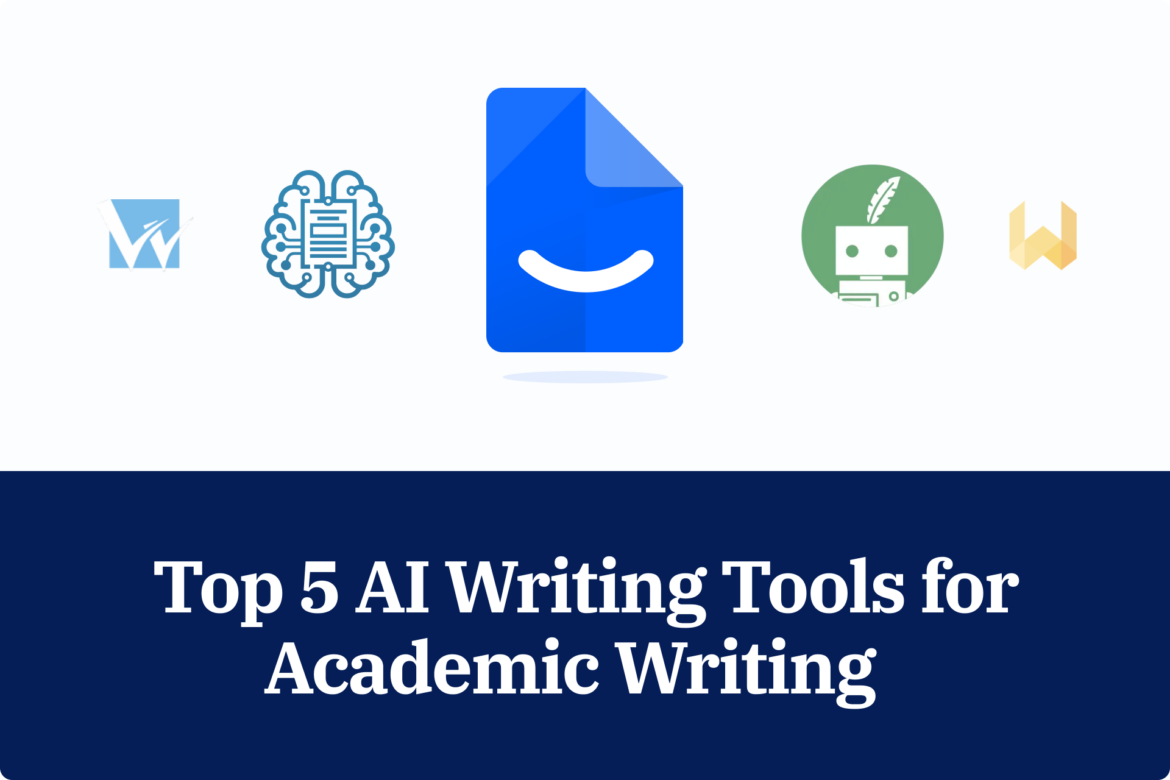 Top 5 AI Tools for Academic Writing Top 5 AI Tools for Academic Writing