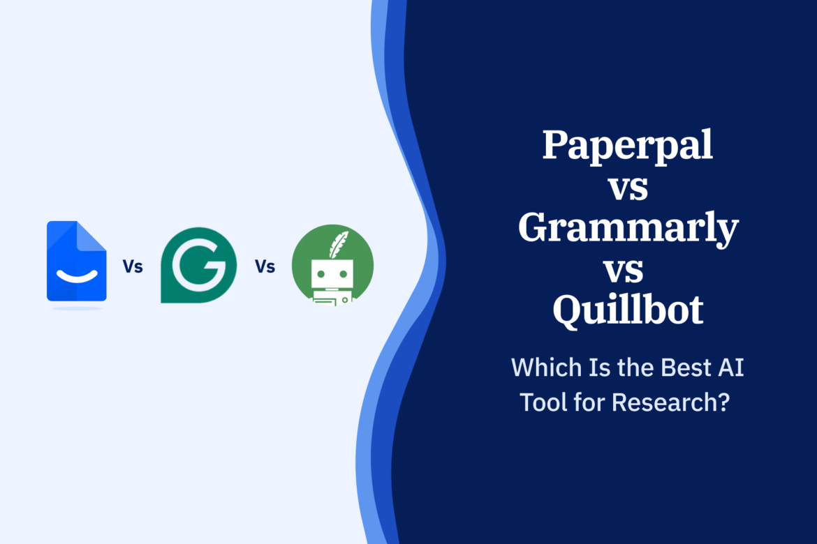 Paperpal vs QuillBot vs Grammarly Paperpal vs QuillBot vs Grammarly